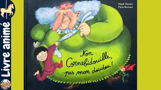 Lecture: Non Cornebidouille, pas mon doudou! (5/6)   P. Bertrand et M. Bonniol  avec musique