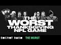 The Worst Thanksgiving NFL Game: 2012 - Episode 7