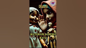 Kutukan Boneka Kayu Shorts @tahuwalek6313 #shortvideo #shorts #cerita #horrorstories