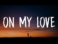 Zara Larsson - On My Love (Lyrics) Ft. David Guetta