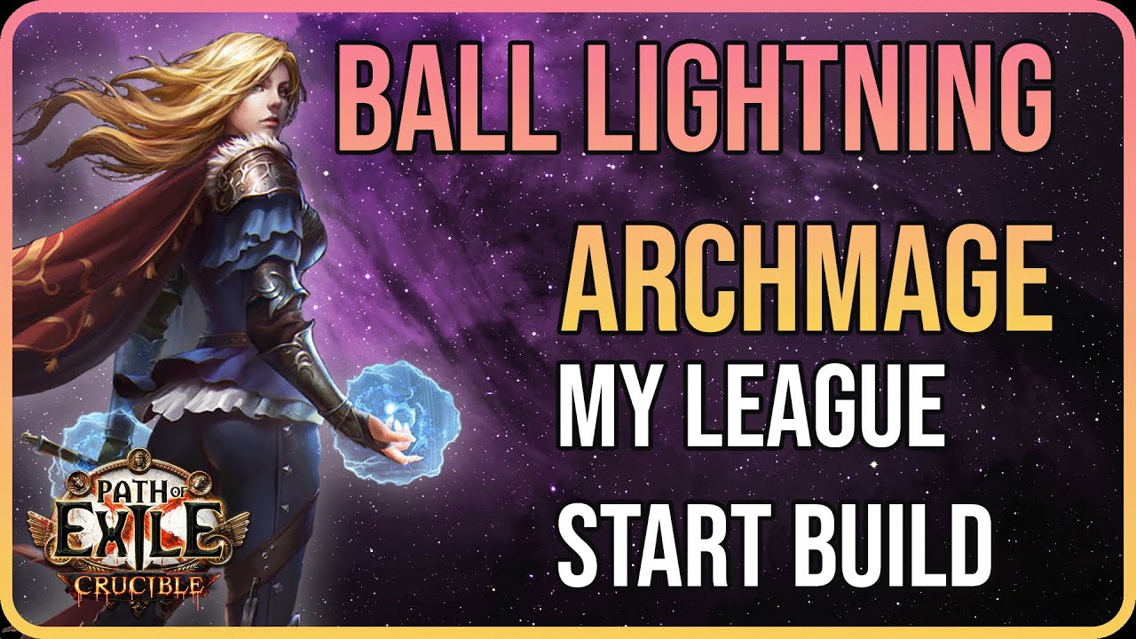 My OFF-META League Start Build! | Ball Lightning Archmage Ascendant | Path  of Exile  Crucible - YouTube