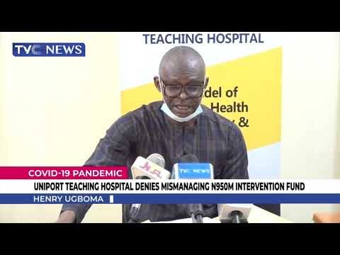 UNIPORT Teaching Hospital Denies Mismanaging N950m Intervention Fund