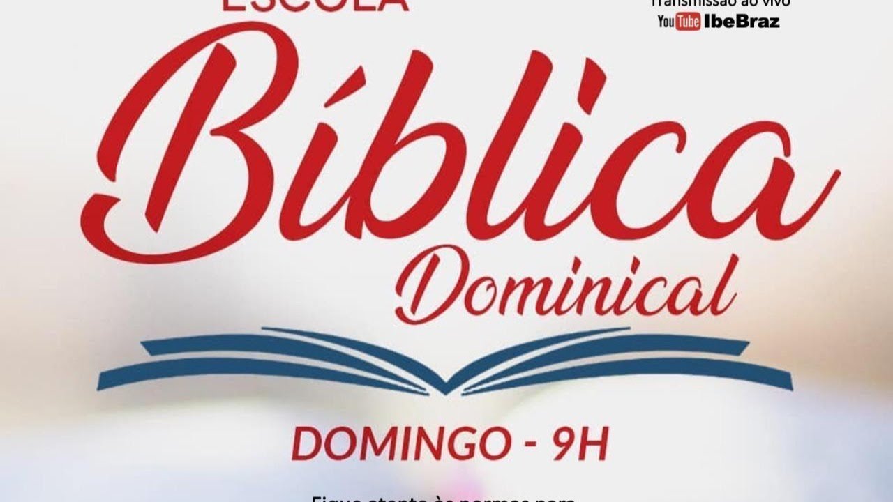 Escola Bíblica Dominical 12/07/2020 Igreja Batista Ebenézer Brazlândia