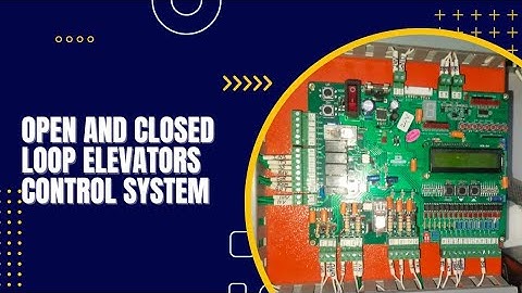 #openloopandclosedloop Elevators control system  Elevator control panel  open loop closed loop