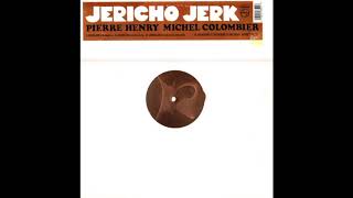 Pierre Henry &amp; Michel Colombier - Jericho Jerk