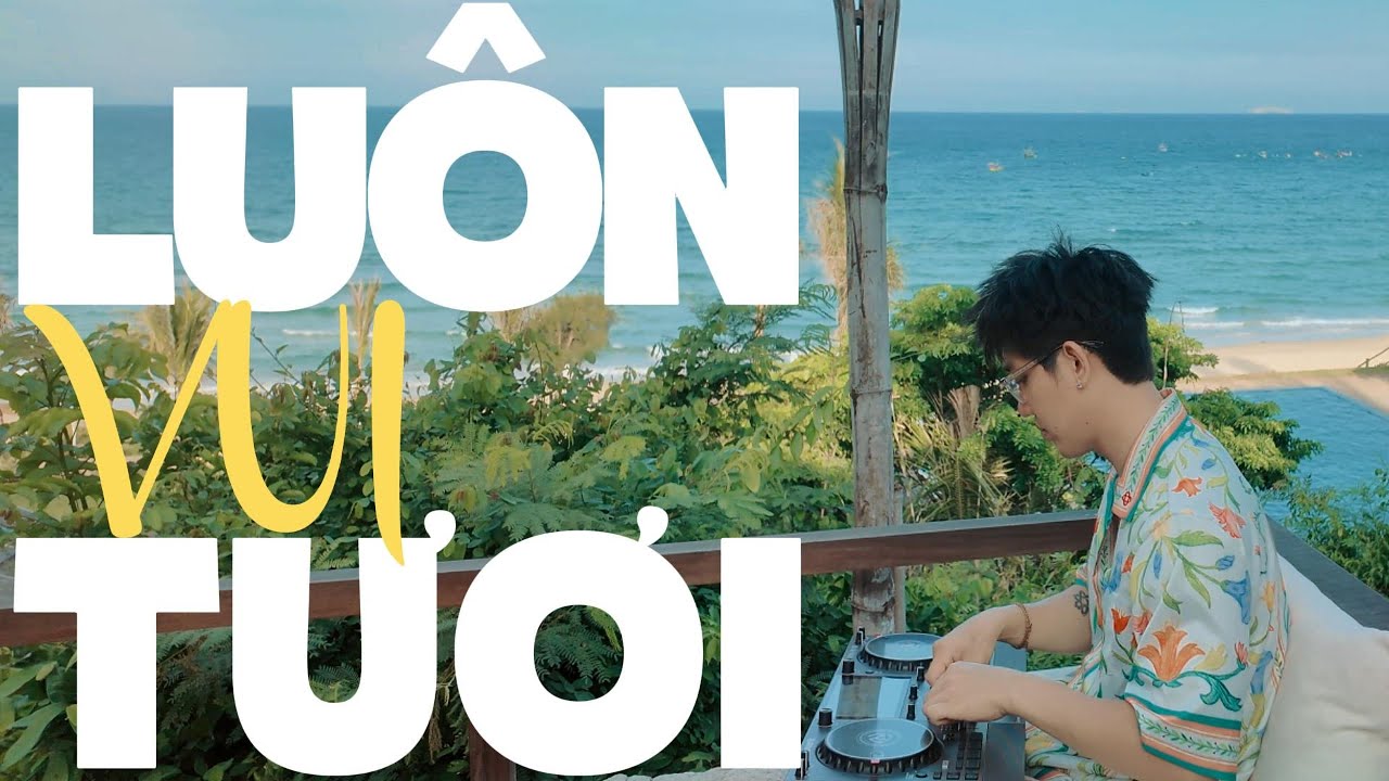 LUÔN VUI TƯƠI🌴NHẠC 8X-9X , HOT TIKTOK🌅 MRPHIÊU🌴NHẠC HOUSELAK MIXTAPE 2025❤️NHẠC DEEP VIỆT HAY NHẤT