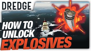 Dredge  Where to find EXPLOSIVES