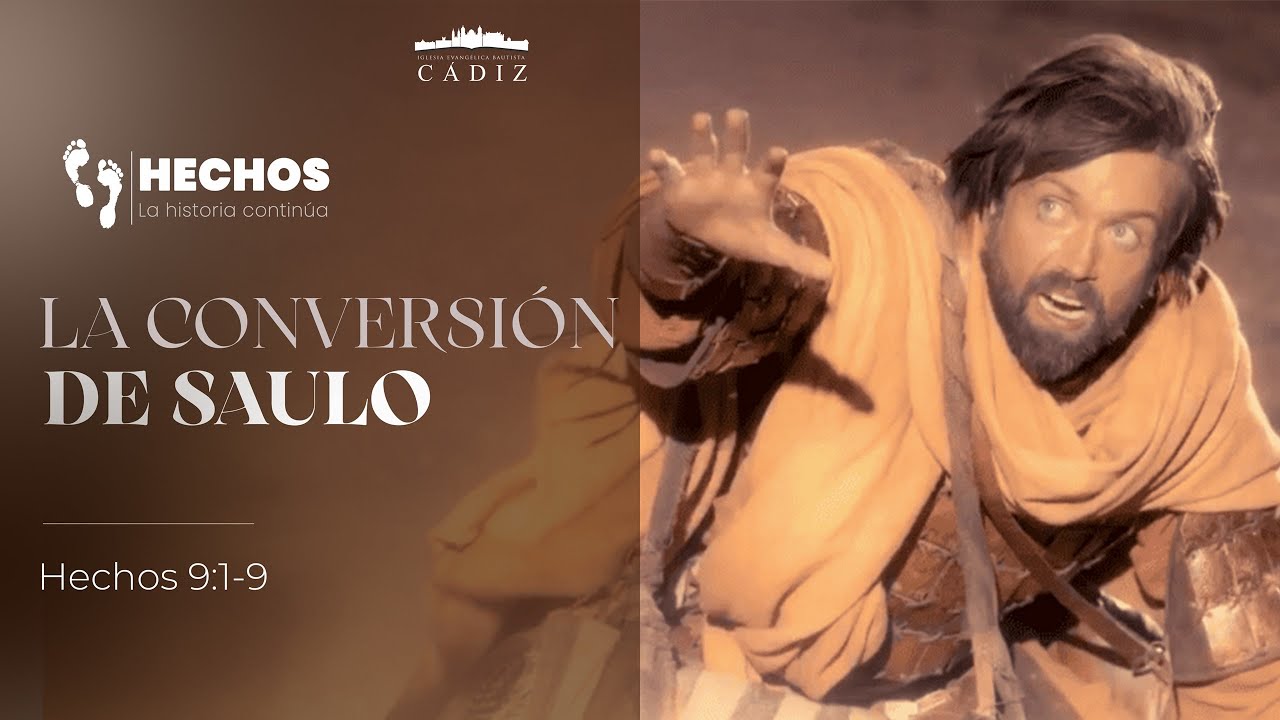 23. La conversión de Saulo. Hechos 9:1-9