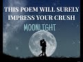 Moonlight  love poem  by theflirty guy