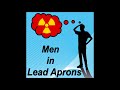 Men in Lead Aprons S01E05 - Treating Breast Cancer with Radiation
