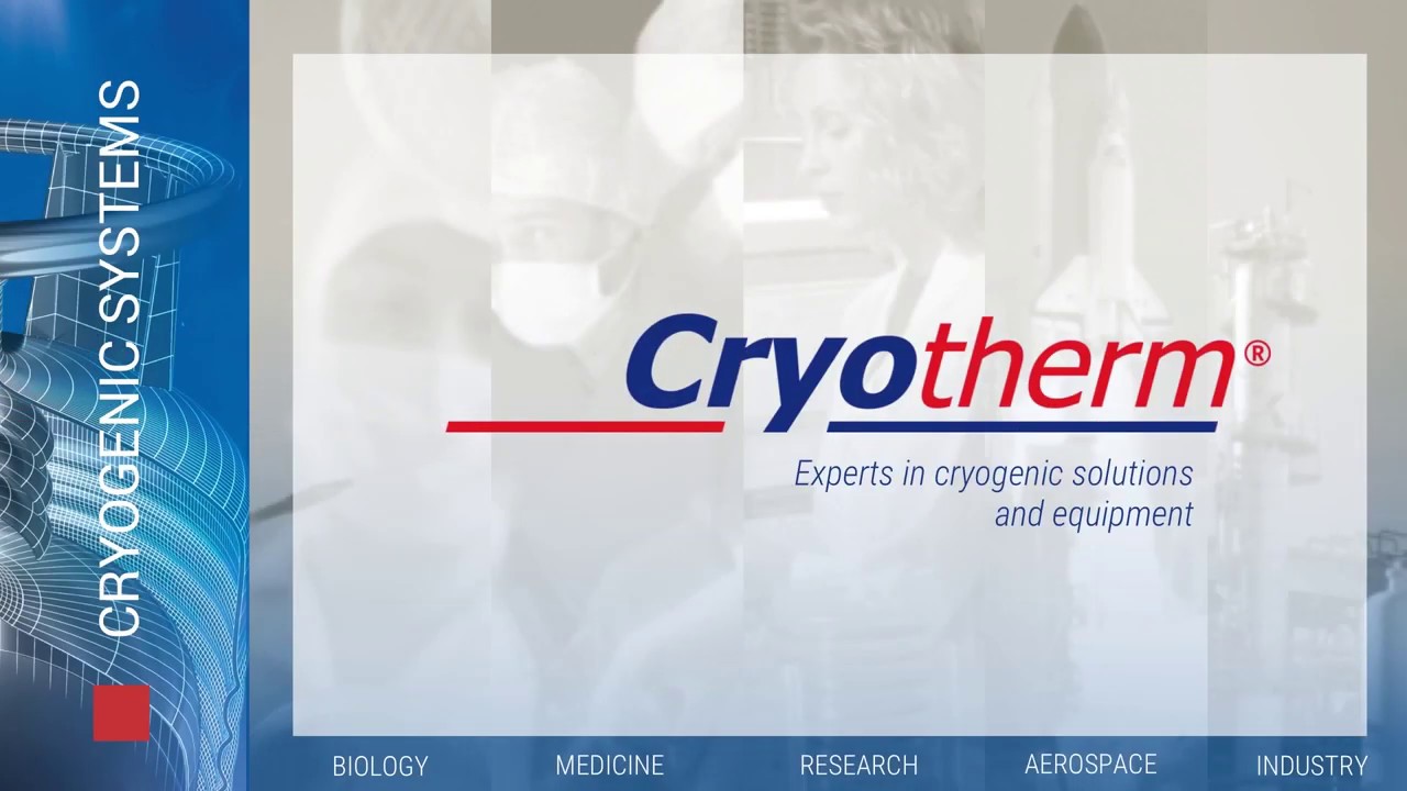 Cryotherm – Experts in cryogenic solutions and equipment - YouTube