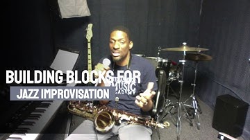 Building Blocks For Jazz Improvisation for Sax Players