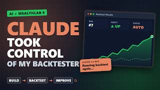 I Let Claude Control My Trading Backtester