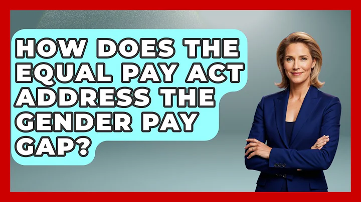 How Does The Equal Pay Act Address The Gender Pay Gap? - Gender Equality Network