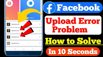Upload Error Facebook | Facebook Video Upload Problem | Facebook Par Video Upload Nahi Ho Raha Hai
