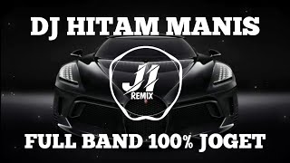 DJ HITAM MANIS PANDANG TAK JEMU FULL BAND FYP TIKTOK 2022