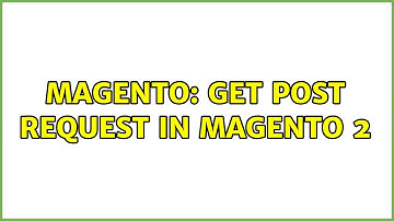 Magento: get post request in magento 2