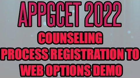 appgcet 2022 counseling process registration to self reporting demo|appgcet counseling process