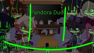 {C!DreamSmp react to Pandora Duo}{Not Orginal}{angsts?}{Short}