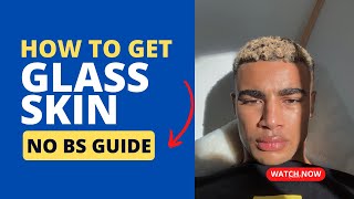 How To Get Clear Skin for Guys(No Bs Guide)