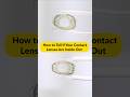 How to Tell If Your Contact Lenses Are Inside Out