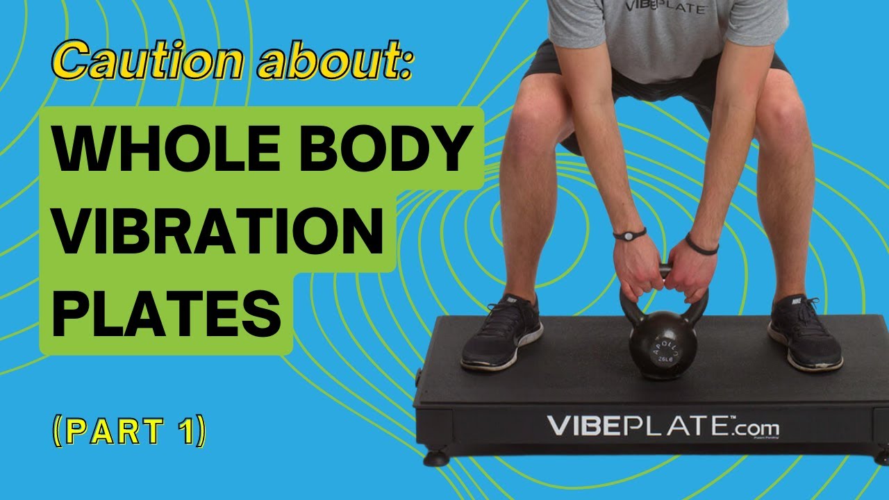 Caution about whole body vibration plates (part 1) YouTube