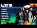 Best Songs Of Badfinger Full Album 2024 Top 10 Songs mp3