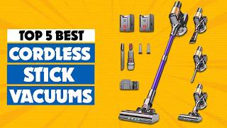 Top 5 Best Cordless Stick Vacuums 2026 | Best Stick Vacuum Cleaner for Home
