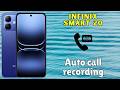 Auto call recording Infinix Smart 20 || Set auto call recording | Auto call recording not working