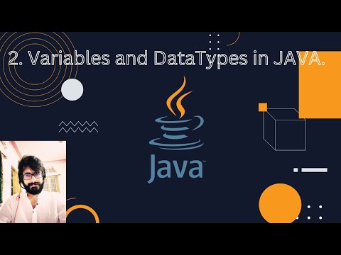 2. Variables and DataTypes in JAVA.