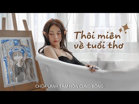 Video THÔI MIÊN VỀ TUỔI THƠ GIÚP VƯỢT QUA TIÊU CỰC | Chữa... - youtube