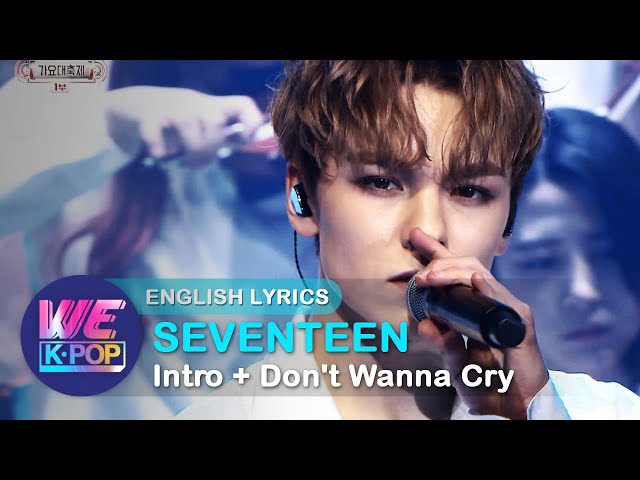 SEVENTEEN(세븐틴) - Intro + Don't Wanna Cry(Orch ver.) [The 2017 KBS Song Festival / ENG / 2017.12.29] class=