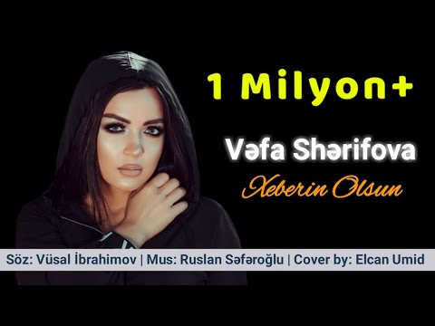 Vefa Serifova - Xeberin Olsun ( Yeni Xit 2019 )