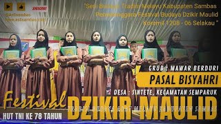 Grub MAWAR BERDURI Desa Sintete Membawakan Pasal BISYAHRI Acara FESTIVAL DZIKIR MAULID Di Selakau.