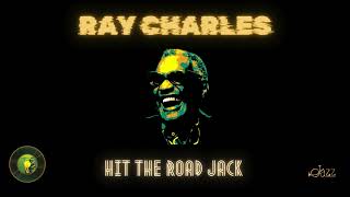 ray charles hit the road jack
