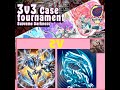 GalaxyBusterTCG SUDA 3v3 Case Tournament: Ryzeal vs. Primite Blue Eyes