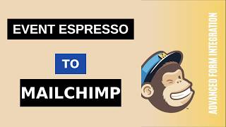 Event Espresso to Mailchimp Integration Tutorial | AFI Update