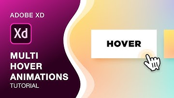 Multi-Hover Animations in Adobe Xd | Hover Animation Tutorial | Design Weekly