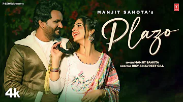 Plazo (Official Video) | Manjit Sahota, Rupin Kahlon | Latest Punjabi Songs 2023 | T-Series