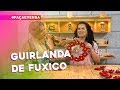 Guirlanda de Fuxico por Renata Arruda