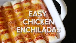 Easy Make Ahead Chicken Enchiladas