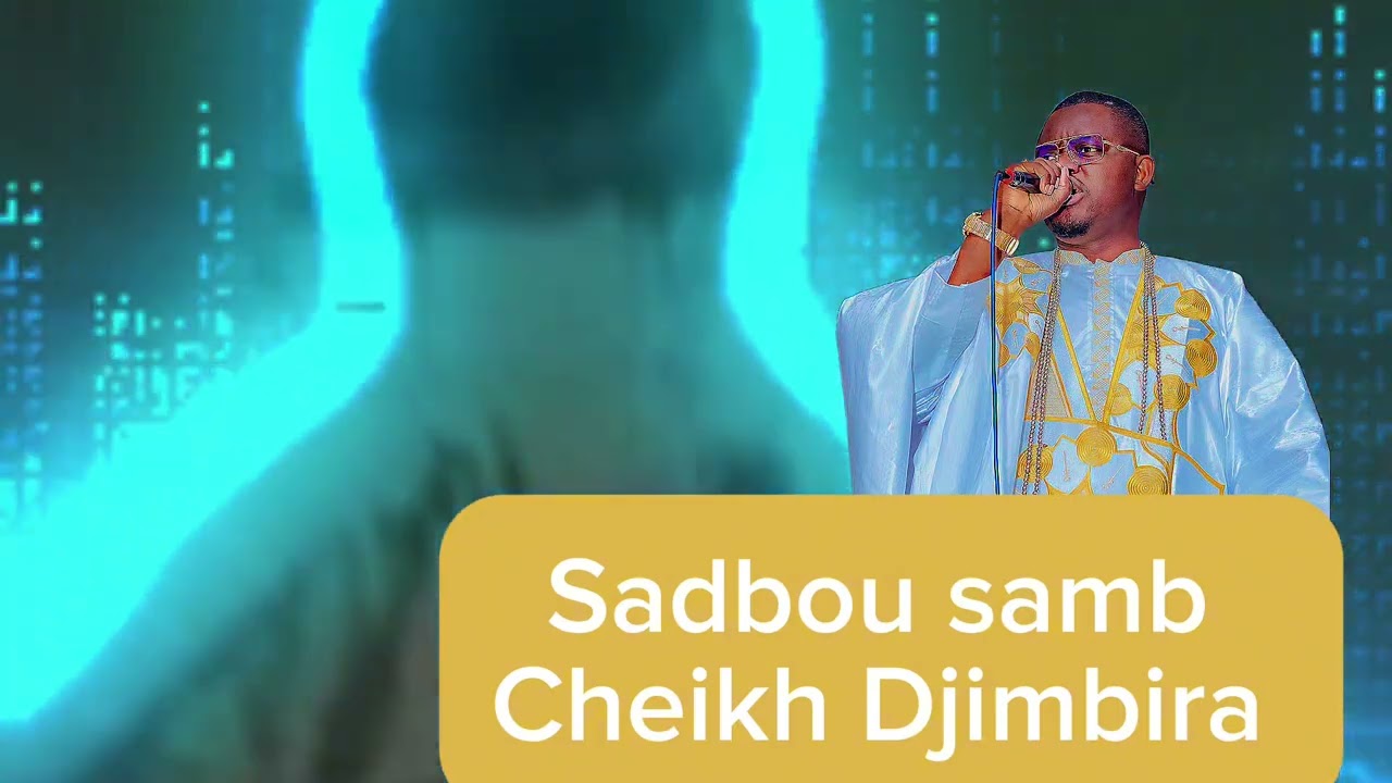 SADBOU SAMB CHEIKH DJIMBIRA
