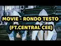 MOVIE - RONDO TESTO (FT.CENTRAL CEE)