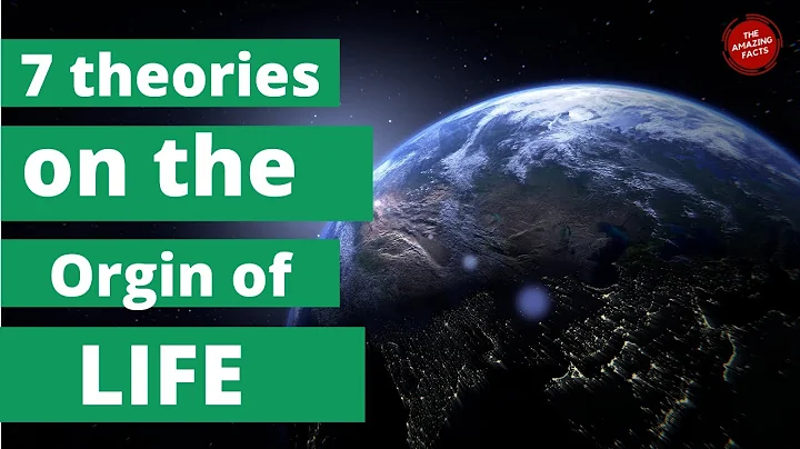 7 theories on the origin of life