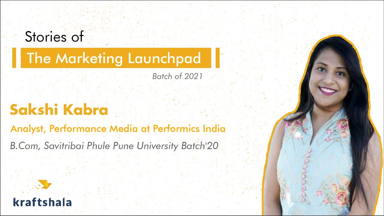 Sakshi's Kraftshala Story | Marketing Launchpad Program - YouTube