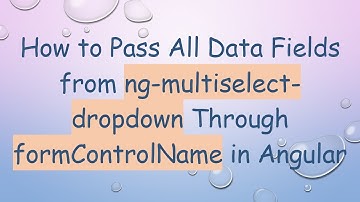 How to Pass All Data Fields from ng-multiselect-dropdown Through formControlName in Angular