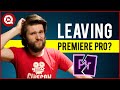 Is it time to LEAVE Premiere Pro?