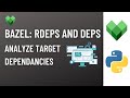 Bazel Querying Using Rdeps And Deps To Manage Dependancies 