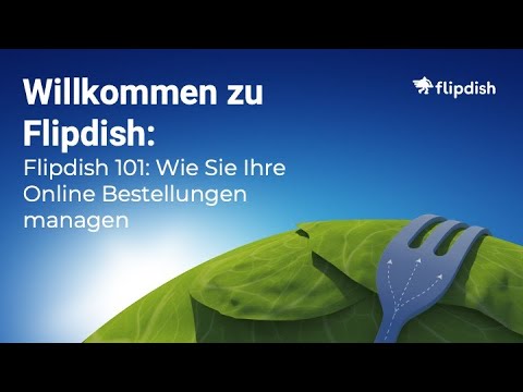 Flipdish 101: Wie Sie Ihre Online Bestellungen Managen