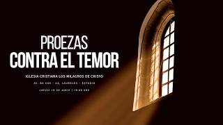 Proezas Contra el Temor - Iglesia Los Milagros de Cristo